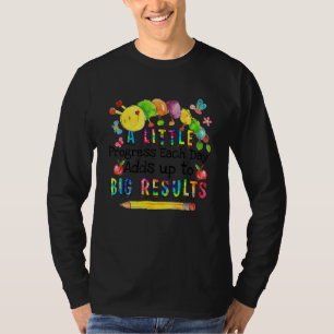 A Little Progress Each Day Hungry Caterpillar Back T-Shirt