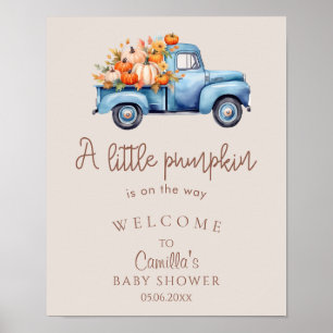 A Little Pumpkin Is On The Way Baby Shower Welcome Poster
