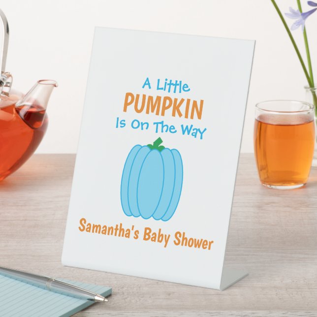 A Little Pumpkin Is On The Way Pedestal Sign (In SItu)
