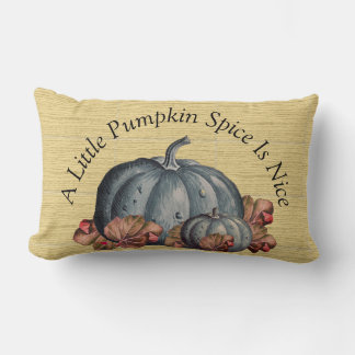 A Little Pumpkin Spice is Nice" Fall Colour deco Lumbar Pillow