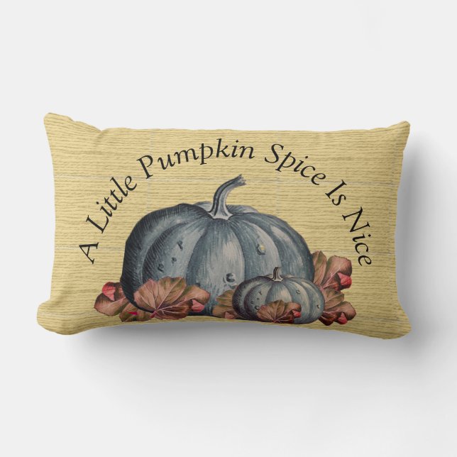 A Little Pumpkin Spice is Nice"  Fall  Colour deco Lumbar Pillow (Front)