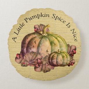 A Little Pumpkin Spice is Nice" Fall Colour deco Round Pillow
