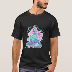 A Little Salty A Little Sweet Mermaid Skeleton Sum T-Shirt