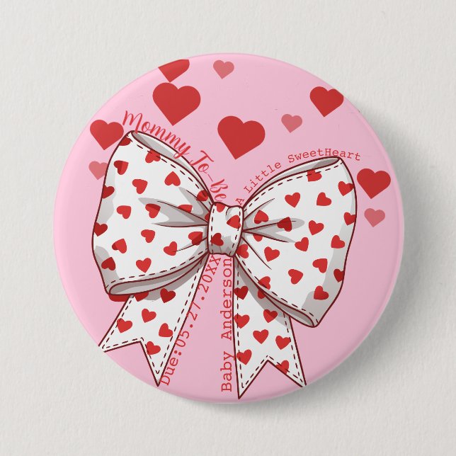 A Little Sweetheart Mommy-to-Be Baby Shower  3 Inch Round Button (Front)