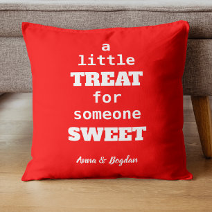 A Little Treat For Someone Sweet   Red Valentine Throw Pillow