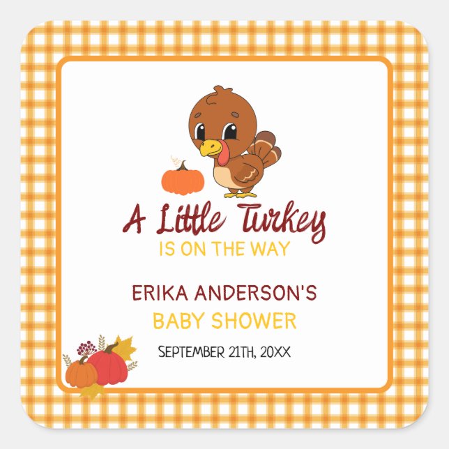 A Little Turkey Baby Shower Fall Thanksgiving  Square Sticker (Front)