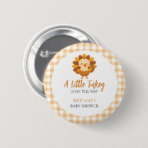 A Little Turkey Baby Shower Thanksgiving 2 Inch Round Button