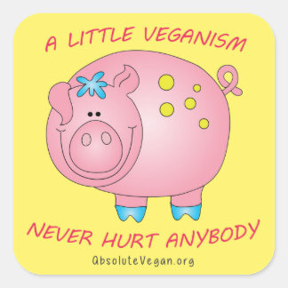 A little veganism never hurt anybody sticker (Pig)