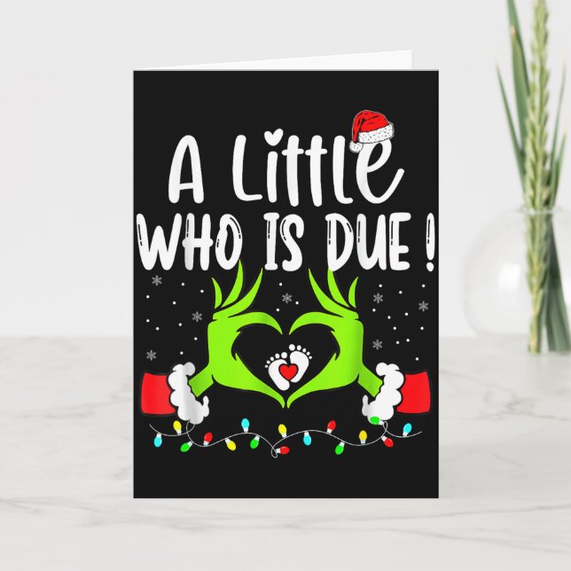 A Little Who Is Due Funny Christmas Pregnancy Anno Card (Front)
