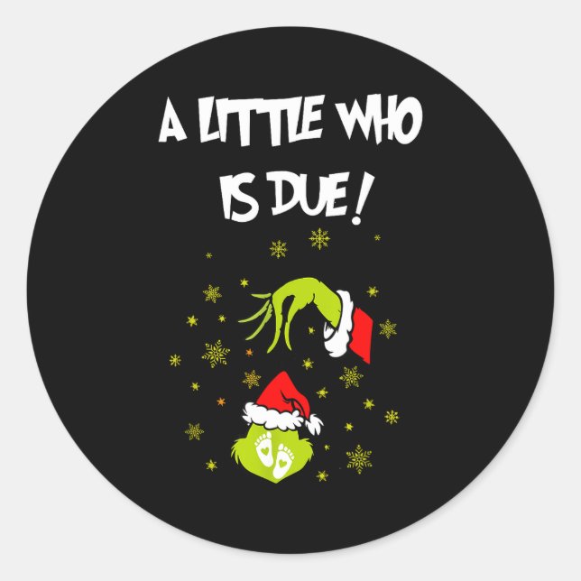 A Little Who Is Due Funny Christmas Pregnancy Anno Classic Round Sticker (Front)