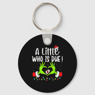 A Little Who Is Due Funny Christmas Pregnancy Anno Keychain
