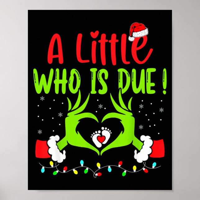 A Little Who Is Due Funny Christmas Pregnancy Anno Poster (Front)