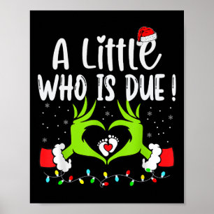 A Little Who Is Due Funny Christmas Pregnancy Anno Poster