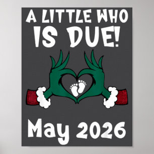 A Little Who Is Due May 2026 Funny Quote  Poster