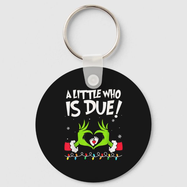 A Little Who Is Due Pregnancy Announcement Christm Keychain (Front)
