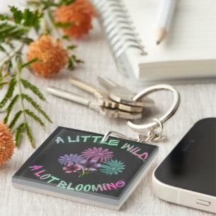 A Little Wild A Lot Blooming Floral Aesthetic  Keychain