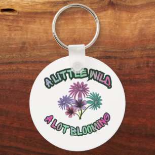 A Little Wild A Lot Blooming Floral Aesthetic  Keychain