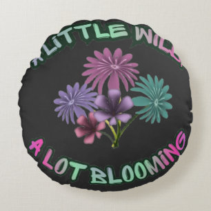 A Little Wild A Lot Blooming Floral Aesthetic  Round Pillow