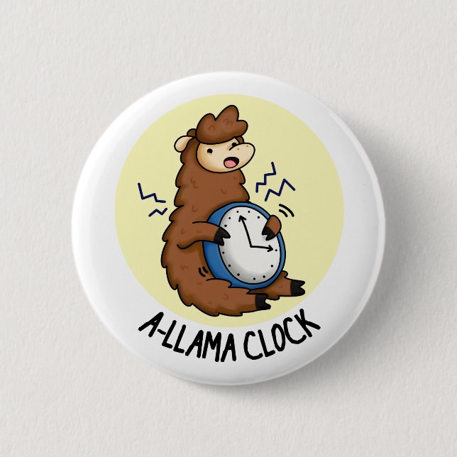 A-llama Clock Cute Llama Pun 2 Inch Round Button (Front)