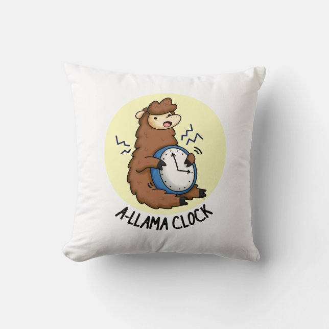 A-llama Clock Funny Llama Pun  Throw Pillow (Front)