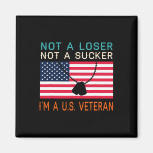 A Loser Sucker I Am A Us Veteran Biden 2020 Anti T Magnet