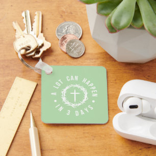 A Lot Can Happen in 3 Days Christian Easter Keychain
