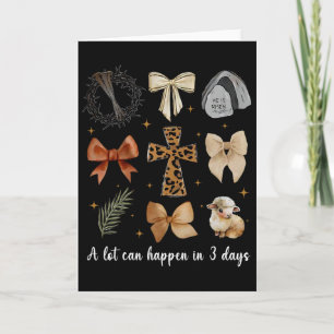 A Lot Can Happen In 3 Days Coquette Bow Easter Wom Card