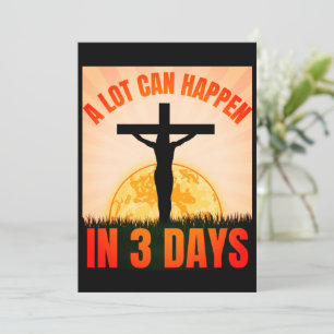 A Lot Can Happen in 3 Days - Easter Good Friday Holiday Card