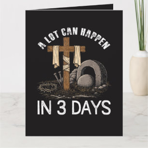 A Lot Can Happen In 3 Days Easter Religious Card