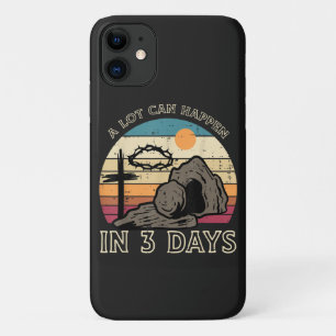 A Lot Can Happen in 3 Days Easter Religious iPhone 11 Case