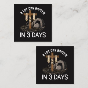 A Lot Can Happen In 3 Days Easter Religious Square Business Card