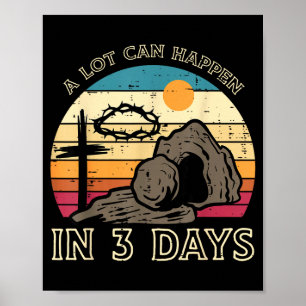 A Lot Can Happen In 3 Days Easter Religious Women  Poster