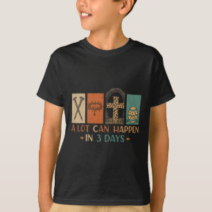A Lot Can Happen In 3 Days Easter Religious Women  T-Shirt