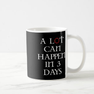 A Lot Can Happen In 3 Days Floral Retro Vintage Ea Coffee Mug