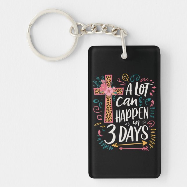 A Lot Can Happen In 3 Days Jesus Easter Keychain (Front)