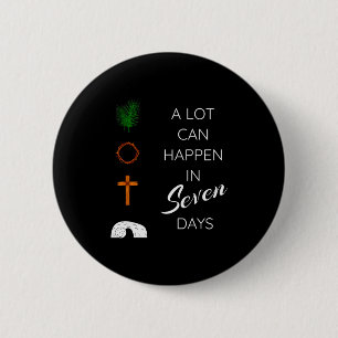 A Lot Can Happen In 7 Days Palm Sunday Holy Week E 2 Inch Round Button