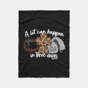 A Lot Can Happen In Three Days Women Men Christian Fleece Blanket