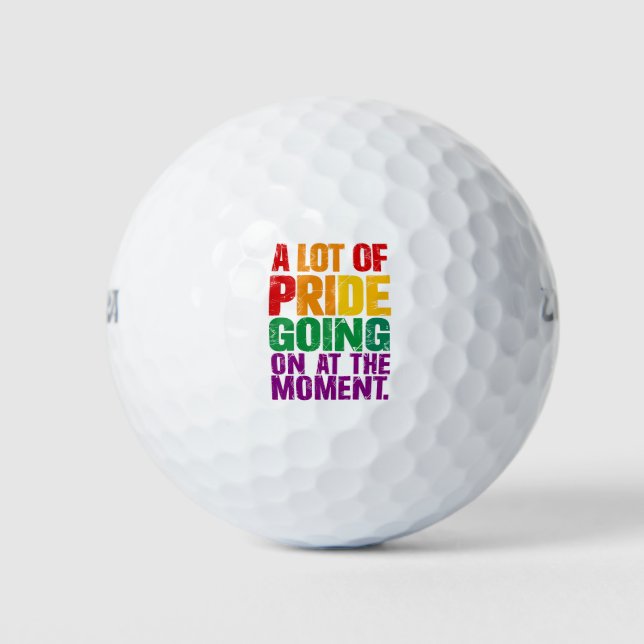 A Lot Of Pride Going On At Moment LGBT Pride Month Golf Balls (Front)