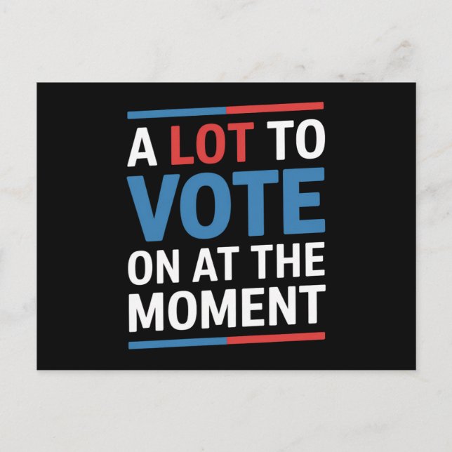 A Lot To Vote On At The Moment Funny Kamala 2024 Postcard (Front)