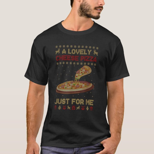 A Lovely Cheese Pizza Alone Funny Kevin X mas Home T-Shirt (Front)