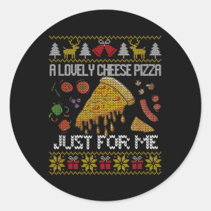 A Lovely Cheese Pizza Just For Me Alone Home Chris Classic Round Sticker