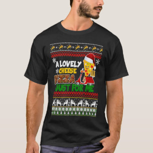 A lovely cheese pizza just for me T-Shirt