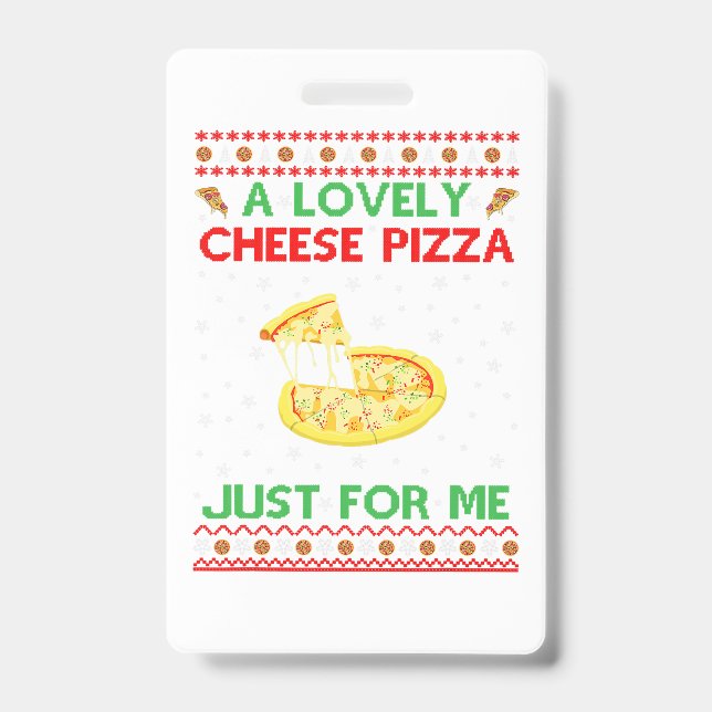 A Lovely Cheese Pizza Shirt Alone Funny Kevin X-Ma Badge (Front)