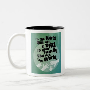 A loving Dad  Two-Tone Coffee Mug