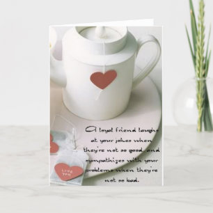 A Loyal Friend Tea Card