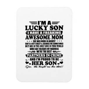 A Lucky Son Have A Freaking Awesome Mom Magnet