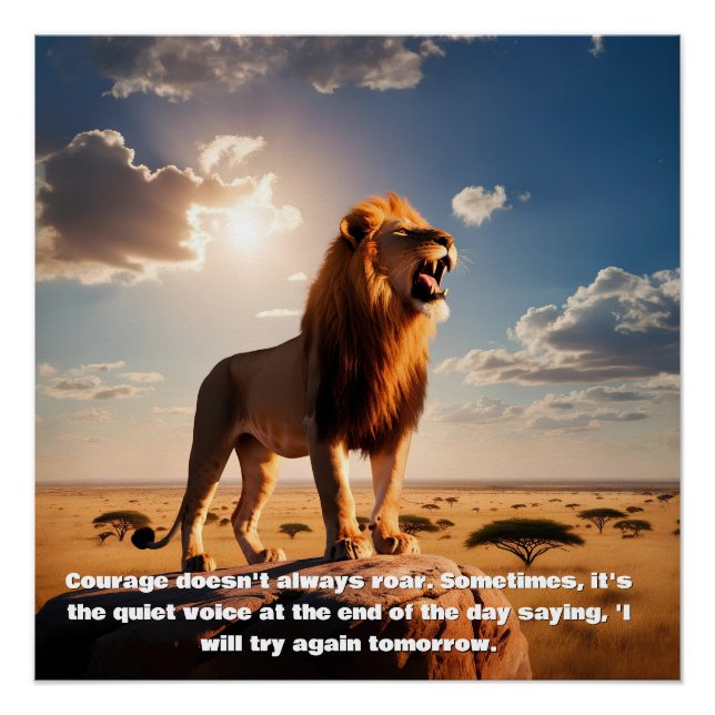 A majestic Lion Courage Quotes motivational  Poster (Front)