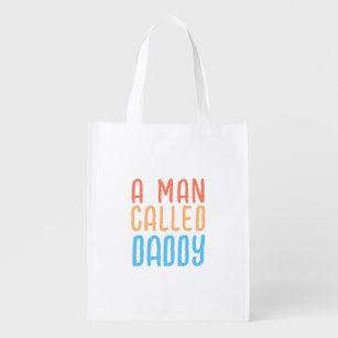 A MAN CALLED DADDY REUSABLE GROCERY BAG