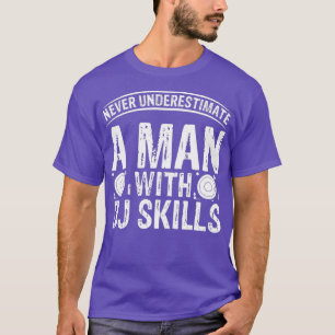 A Man With DJ Skills Funny Disc Jockey For Men T-Shirt
