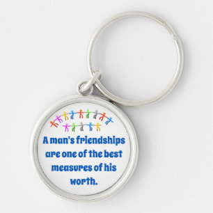 A Man's Friendships Are One Of The Best - Friendsh Keychain